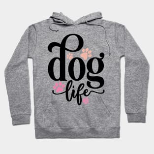 Dog Life Hoodie